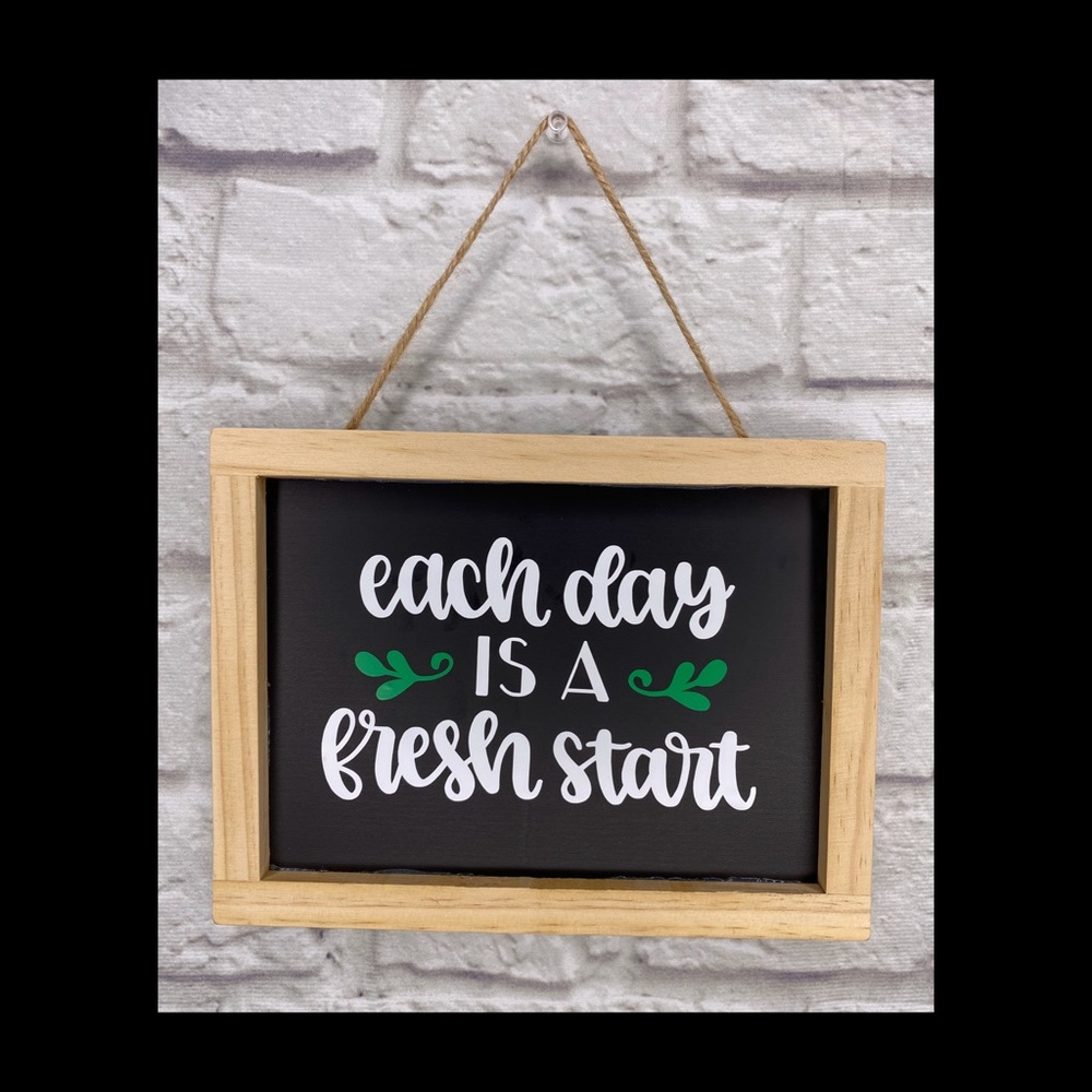 “Each day...” Handmade Chalkboard Sign